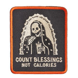 Count Blessings Not Calories embroidered patch
